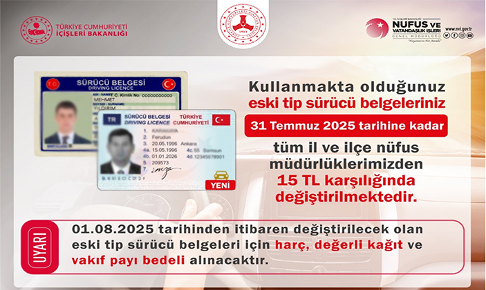 Eski Tip Sürücü Belgeleri İçin Son Tarih 31 Temmuz 2025! Geç Kalmayın