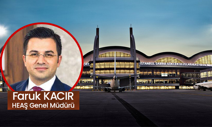 Şebinkarahisarlı Genel Müdür Faruk Kacır yönetiyor: Sabiha Gökçen’de kapasite 47 milyonu aştı! 