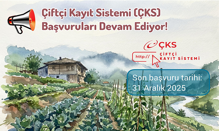 Çiftçi Desteklerini Kaçırmayın! Çiftçi Kayıt Sistemi (ÇKS) Başvurularında Son Gün 31 Aralık