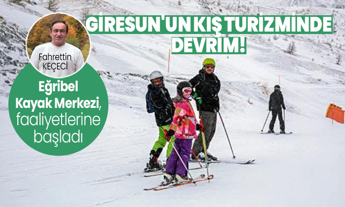 SON DAKİKA: GİRESUN'UN KIŞ TURİZMİNDE DEVRİM! Eğribel Kayak Merkezi Faaliyetlerine Başladı