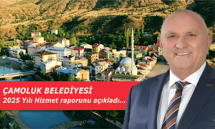 Çamoluk Belediyesi 2025 Yılı Hizmet Raporunu Açıkladı: İlçede Değişim Rüzgarı!