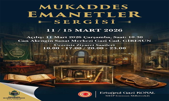 Giresun’da Mukaddes Emanetler Sergisi Kapılarını Açıyor